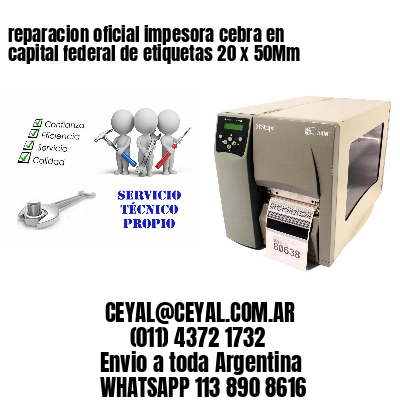 reparacion oficial impesora cebra en capital federal de etiquetas 20 x 50Mm