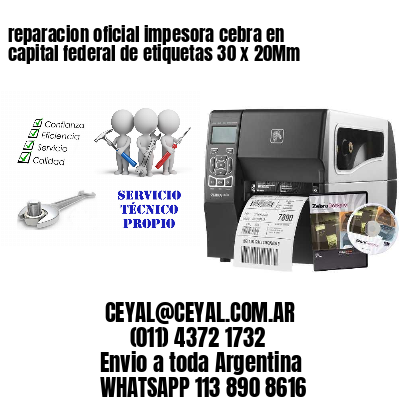 reparacion oficial impesora cebra en capital federal de etiquetas 30 x 20Mm