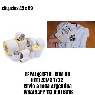 etiquetas 45 x 89