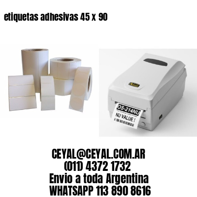 etiquetas adhesivas 45 x 90