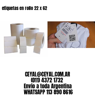 etiquetas en rollo 22 x 62