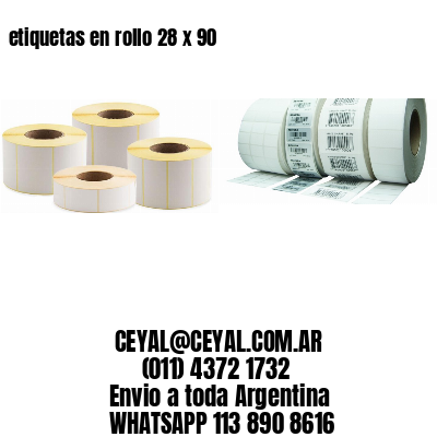 etiquetas en rollo 28 x 90