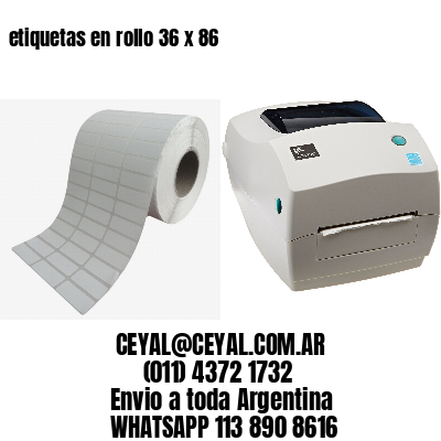etiquetas en rollo 36 x 86