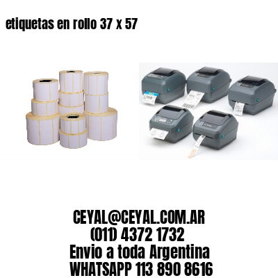 etiquetas en rollo 37 x 57