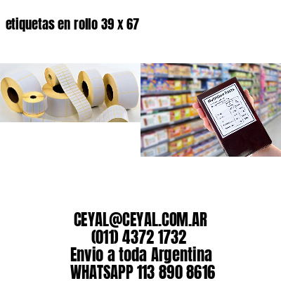 etiquetas en rollo 39 x 67