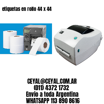 etiquetas en rollo 44 x 44