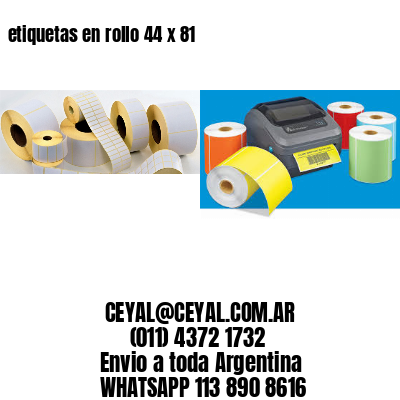 etiquetas en rollo 44 x 81