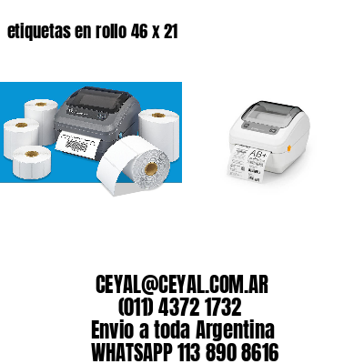 etiquetas en rollo 46 x 21