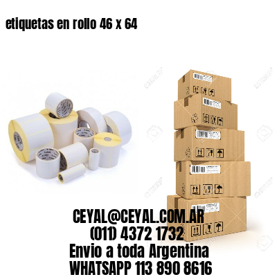etiquetas en rollo 46 x 64