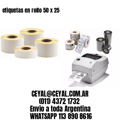 etiquetas en rollo 50 x 25