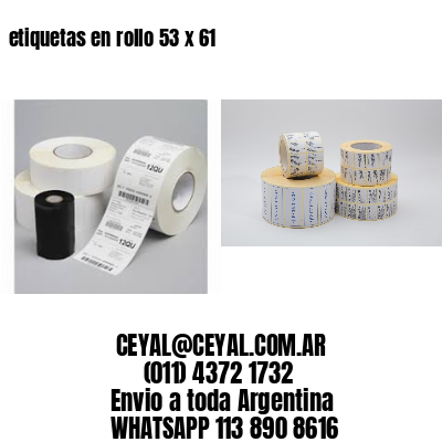 etiquetas en rollo 53 x 61