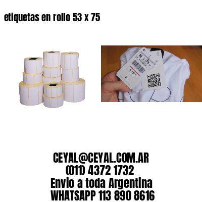 etiquetas en rollo 53 x 75