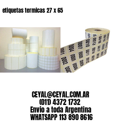 etiquetas termicas 27 x 65