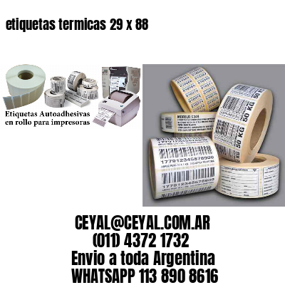 etiquetas termicas 29 x 88