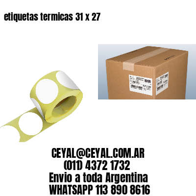 etiquetas termicas 31 x 27