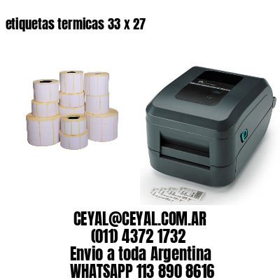 etiquetas termicas 33 x 27