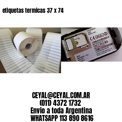 etiquetas termicas 37 x 74