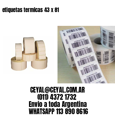 etiquetas termicas 43 x 81