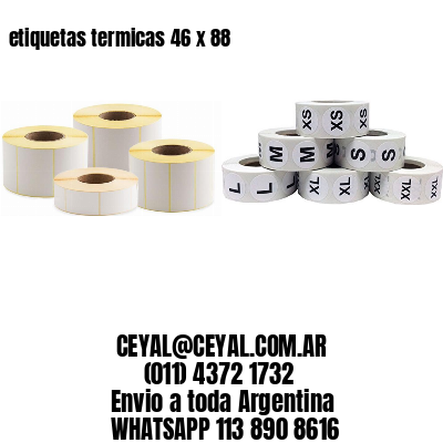 etiquetas termicas 46 x 88