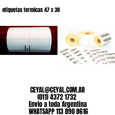 etiquetas termicas 47 x 38