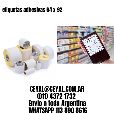 etiquetas adhesivas 64 x 92