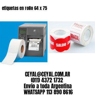 etiquetas en rollo 64 x 75
