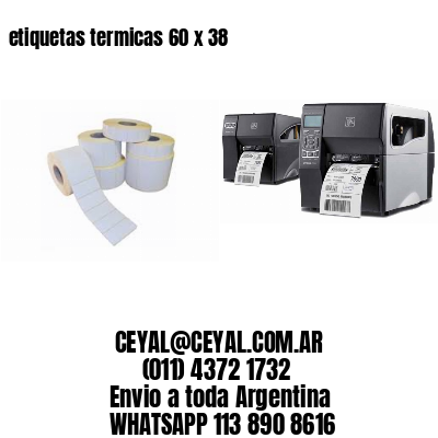 etiquetas termicas 60 x 38