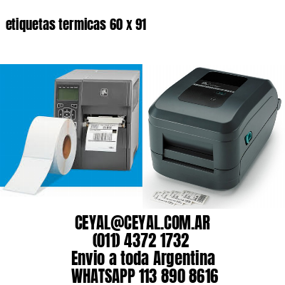 etiquetas termicas 60 x 91