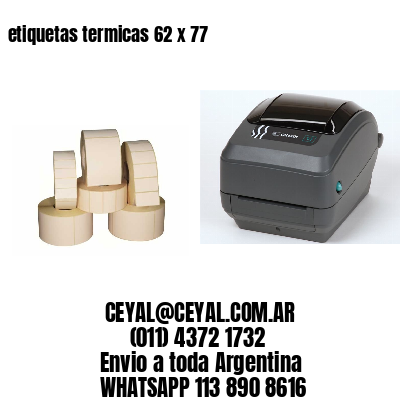 etiquetas termicas 62 x 77