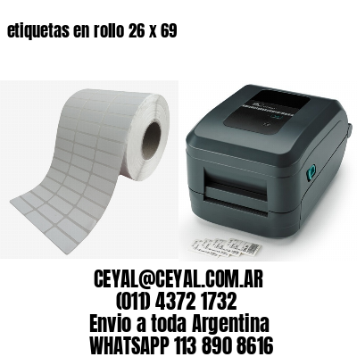 etiquetas en rollo 26 x 69