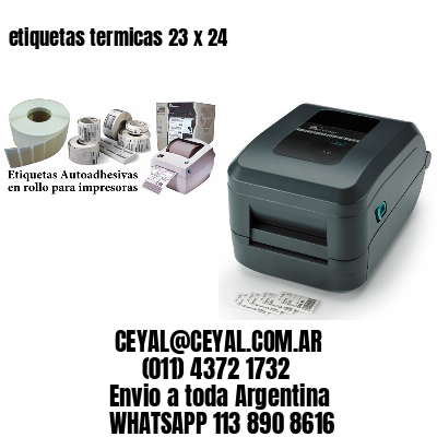etiquetas termicas 23 x 24