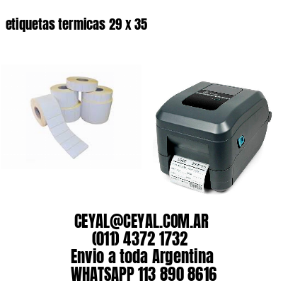 etiquetas termicas 29 x 35