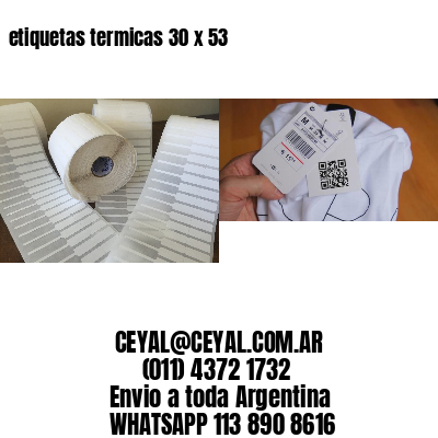 etiquetas termicas 30 x 53