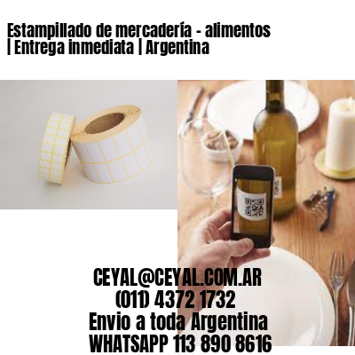 Estampillado de mercadería – alimentos | Entrega inmediata | Argentina