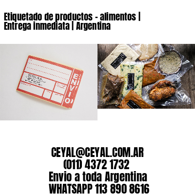 Etiquetado de productos – alimentos | Entrega inmediata | Argentina