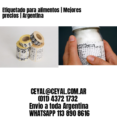 Etiquetado para alimentos | Mejores precios | Argentina