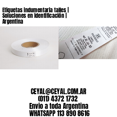 Etiquetas indumentaria talles | Soluciones en identificación | Argentina