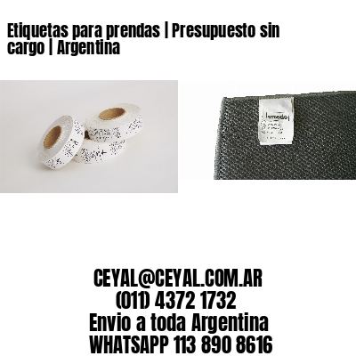 Etiquetas para prendas | Presupuesto sin cargo | Argentina
