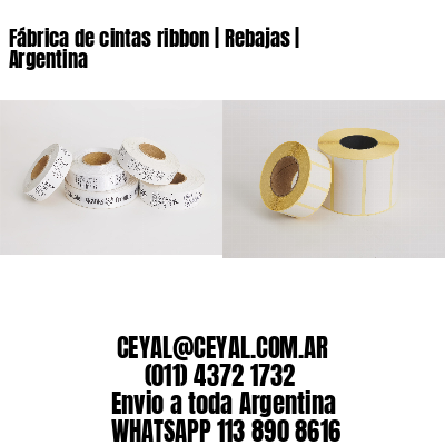 Fábrica de cintas ribbon | Rebajas | Argentina