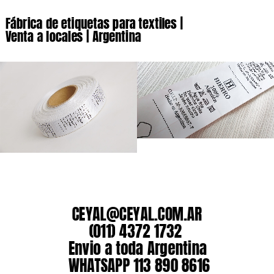 Fábrica de etiquetas para textiles | Venta a locales | Argentina