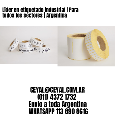 Líder en etiquetado industrial | Para todos los sectores | Argentina
