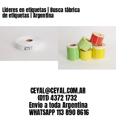 Líderes en etiquetas | Busca fábrica de etiquetas | Argentina
