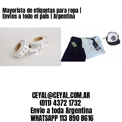 Mayorista de etiquetas para ropa | Envíos a todo el país | Argentina