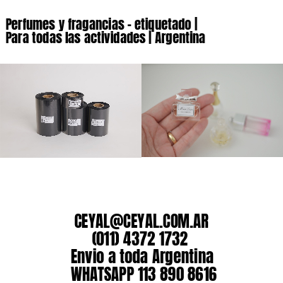 Perfumes y fragancias – etiquetado | Para todas las actividades | Argentina