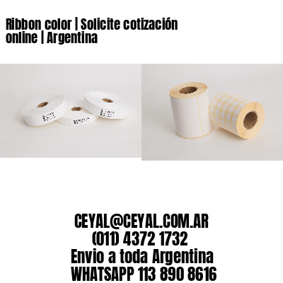Ribbon color | Solicite cotización online | Argentina