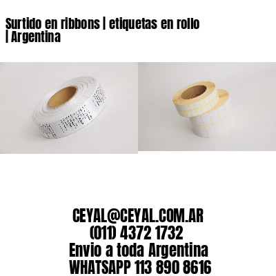 Surtido en ribbons | etiquetas en rollo  | Argentina