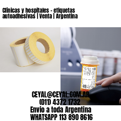 Clínicas y hospitales – etiquetas autoadhesivas | Venta | Argentina