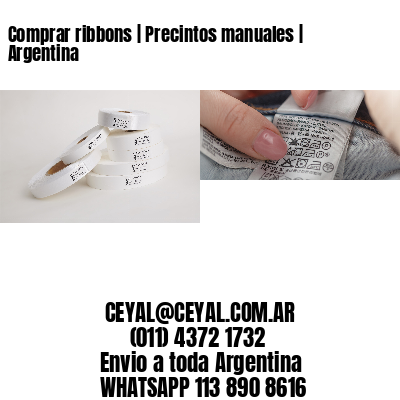 Comprar ribbons | Precintos manuales | Argentina