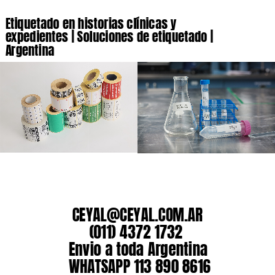 Etiquetado en historias clínicas y expedientes | Soluciones de etiquetado | Argentina