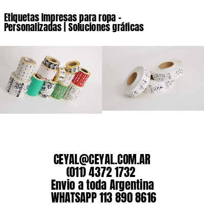 Etiquetas Impresas para ropa – Personalizadas | Soluciones gráficas